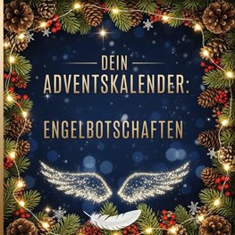 Dein Adventskalender: Engelbotschaften