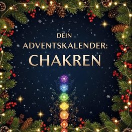 Dein Adventskalender: Chakren