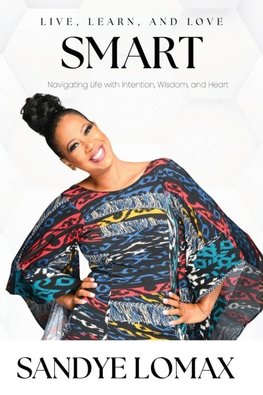 Live, Learn, and Love Smart