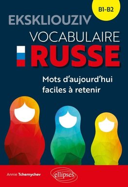 EKSKLIOUZIV. Vocabulaire russe.