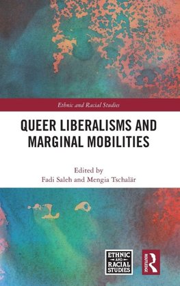Queer Liberalisms and Marginal Mobilities