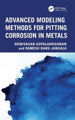Advanced Modeling Methods for Pitting Corrosion in Metals