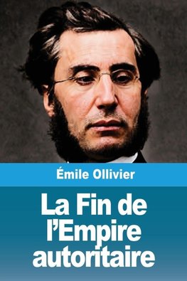 La Fin de l'Empire autoritaire