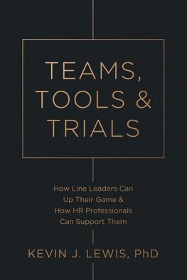 Teams, Tools & Trials