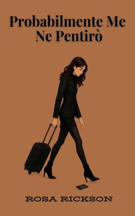 Probabilmente Me Ne Pentirò