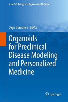 Organoids for Preclinical Disease Modeling and Personalized Medicine