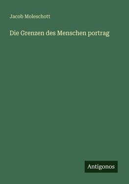 Die Grenzen des Menschen portrag