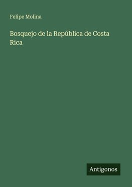 Bosquejo de la República de Costa Rica
