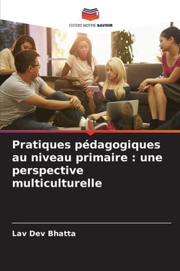 Pratiques pédagogiques au niveau primaire : une perspective multiculturelle