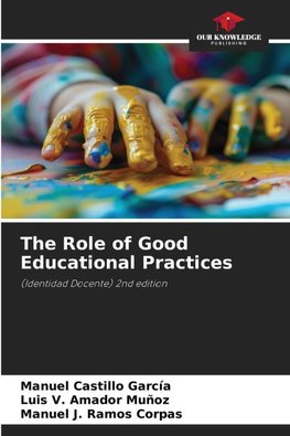 The Role of Good Educational Practices