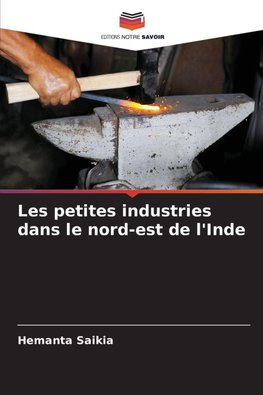 Les petites industries dans le nord-est de l'Inde