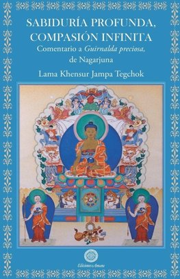 Sabiduría profunda, Compasión infinita