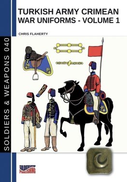 Turkish army Crimean war uniforms - Volume 1