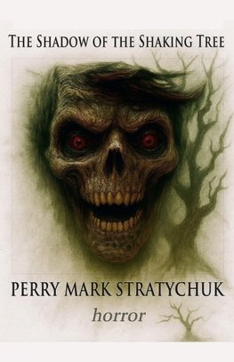 The Shadow of the Shaking Tree