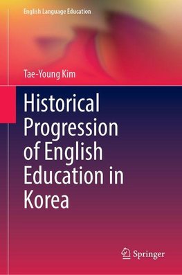 Historical Progression of English Education in Korea