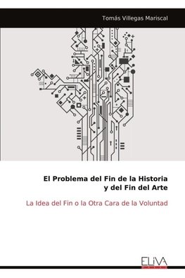 El Problema del Fin de la Historia y del Fin del Arte