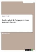 Das Entry-Exit als Zugangsmodell zum deutschen Gasnetz