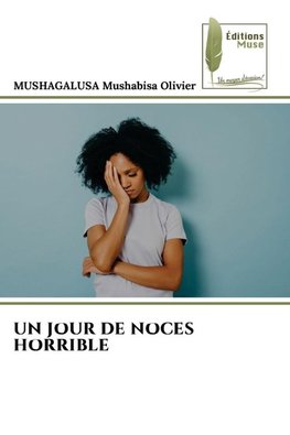 UN JOUR DE NOCES HORRIBLE