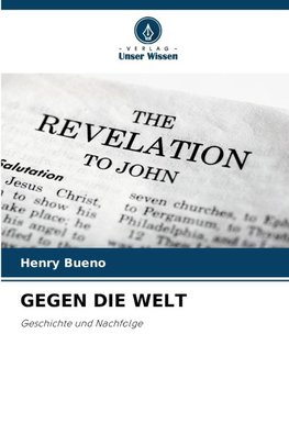 GEGEN DIE WELT
