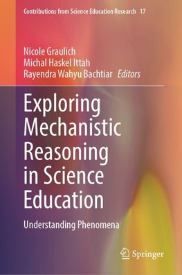 Exploring Mechanistic Reasoning in Science Education
