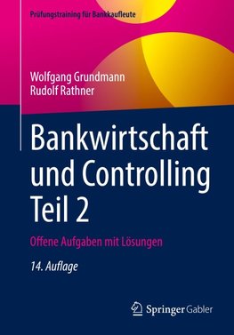 Bankwirtschaft und Controlling Teil 2