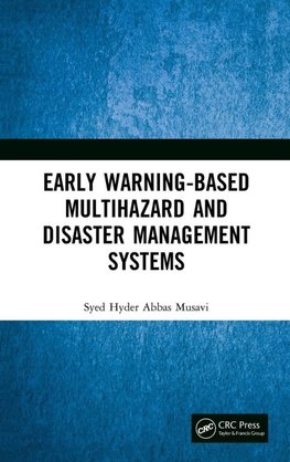 Early Warning-Based Multihazard and Disaster Management Systems