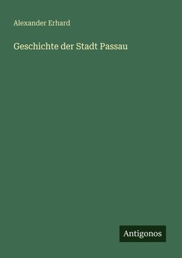Geschichte der Stadt Passau