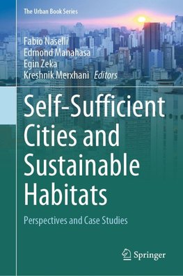 Self-Sufficient Cities and Sustainable Habitats