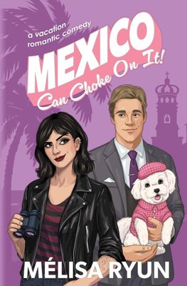 Mexico Can Choke On It