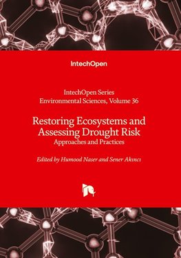 Restoring Ecosystems and Assessing Drought Risk - Approaches and Practices