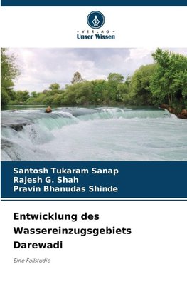 Entwicklung des Wassereinzugsgebiets Darewadi