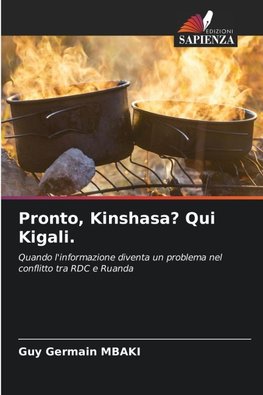 Pronto, Kinshasa? Qui Kigali.