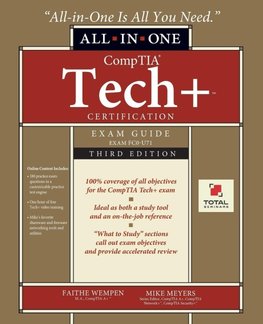 CompTIA Tech+ Certification All-in-One Exam Guide, Third Edition (Exam FC0-U71)