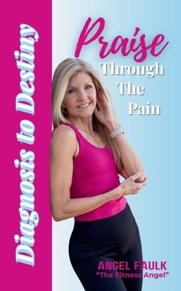 Praise Through the Pain