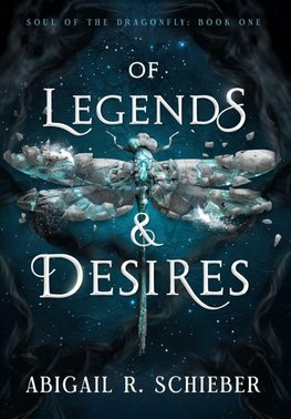 OF LEGENDS & DESIRES