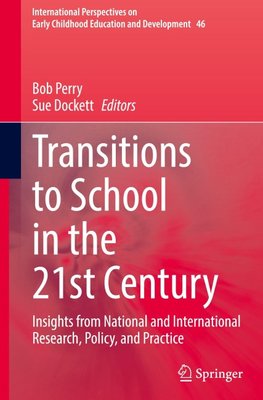 Transitions to School in the 21st Century