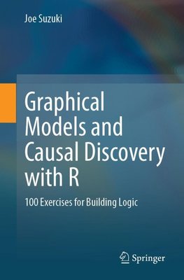 Graphical Models and Causal Discovery with R