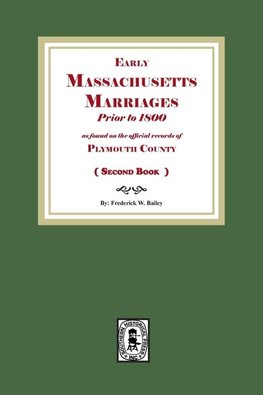 Early Massachusetts Marriages Prior to 1800  ( Book 2 )