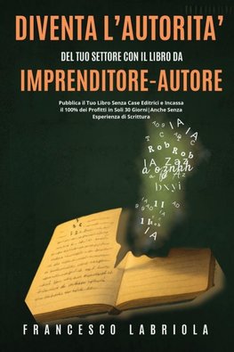 Diventa Un Autorità del Tuo Settore con Il Libro da Imprenditore-Autore