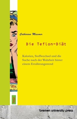 Die Teflon-Diät