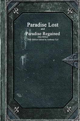 Paradise Lost and Paradise Regained