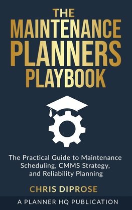 The Maintenance Planners Playbook