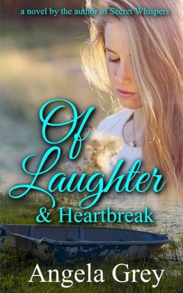 Of Laughter & Heartbreak