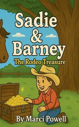 Sadie & Barney The Rodeo Treasure