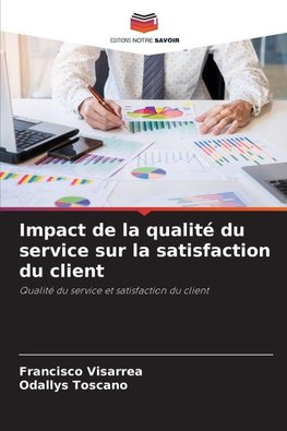 Impact de la qualité du service sur la satisfaction du client