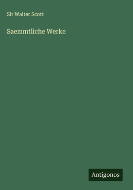 Saemmtliche Werke