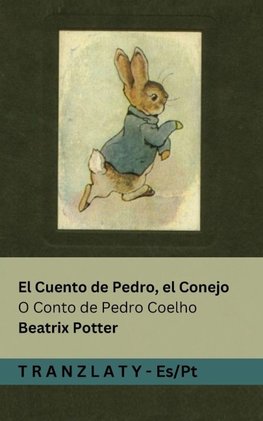 El Cuento de Pedro, el Conejo / O Conto de Pedro Coelho