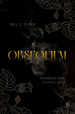 Obsequium - Dienerin der Dunkelheit