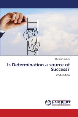 Is Determination a source of Success?