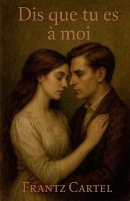 Dis que tu es à moi